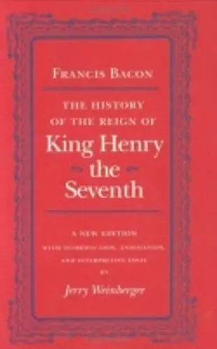 The History of the Reign of King Henry the Seventh cover