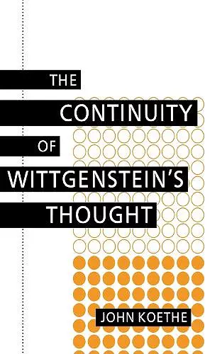 The Continuity of Wittgenstein's Thought cover