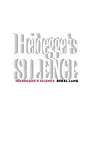 Heidegger's Silence cover