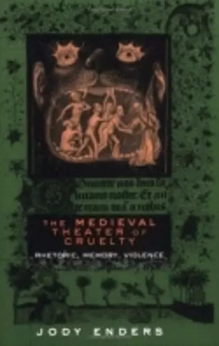 The Medieval Theater of Cruelty cover