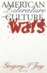 American Literature and the Culture Wars cover