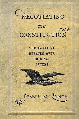 Negotiating the Constitution cover