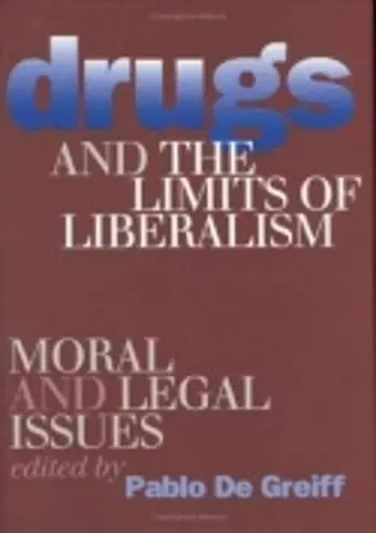 Drugs and the Limits of Liberalism cover