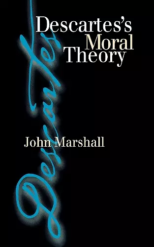 Descartes's Moral Theory cover