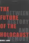 The Future of the Holocaust cover