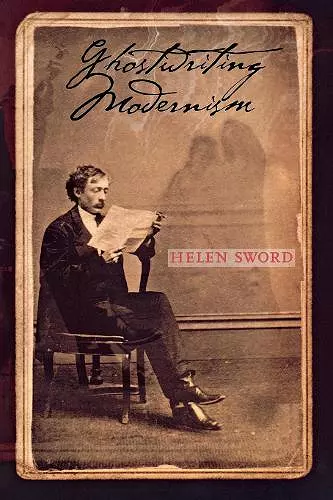 Ghostwriting Modernism cover