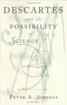Descartes and the Possibility of Science cover