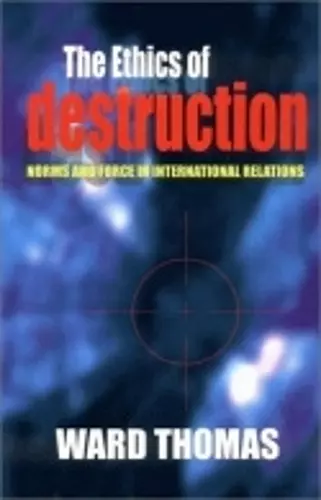 The Ethics of Destruction cover