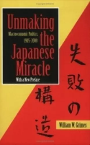 Unmaking the Japanese Miracle cover