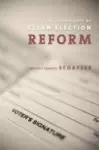 The Hidden Costs of Clean Election Reform cover