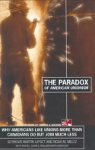 The Paradox of American Unionism cover