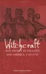 Witchcraft and Society in England and America, 1550–1750 cover