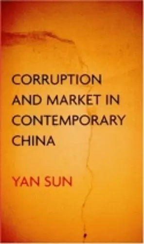 Corruption and Market in Contemporary China cover