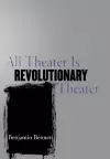 All Theater Is Revolutionary Theater cover