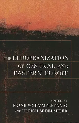 The Europeanization of Central and Eastern Europe cover