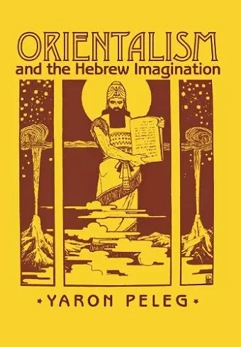 Orientalism and the Hebrew Imagination cover