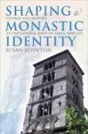 Shaping a Monastic Identity cover