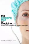 The Changing Face of Medicine cover