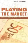 Playing the Market cover