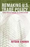 Remaking U.S. Trade Policy cover