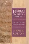 Heresy and the Politics of Community cover