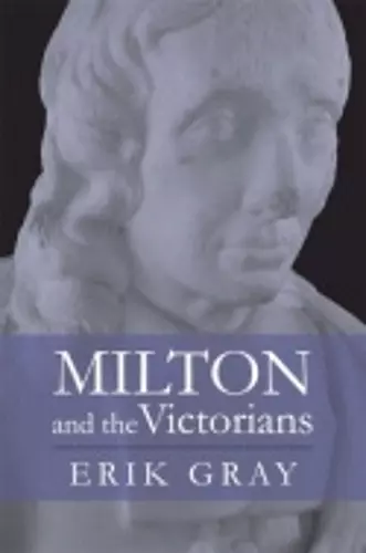 Milton and the Victorians cover