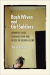 Bush Wives and Girl Soldiers cover