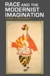 Race and the Modernist Imagination cover