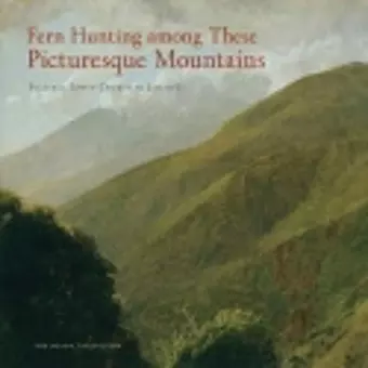 Fern Hunting among These Picturesque Mountains cover