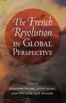 The French Revolution in Global Perspective cover