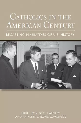 Catholics in the American Century cover