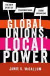 Global Unions, Local Power cover