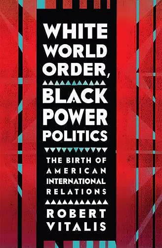 White World Order, Black Power Politics cover