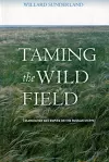 Taming the Wild Field cover