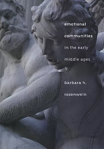 Emotional Communities in the Early Middle Ages cover