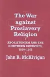 The War against Proslavery Religion cover