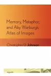Memory, Metaphor, and Aby Warburg's Atlas of Images cover