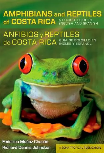 Amphibians and Reptiles of Costa Rica/Anfibios y reptiles de Costa Rica cover