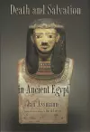Death and Salvation in Ancient Egypt cover