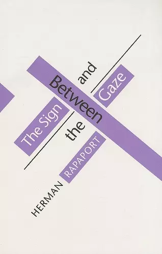 Between the Sign and the Gaze cover