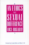 An Ethics of Sexual Difference cover