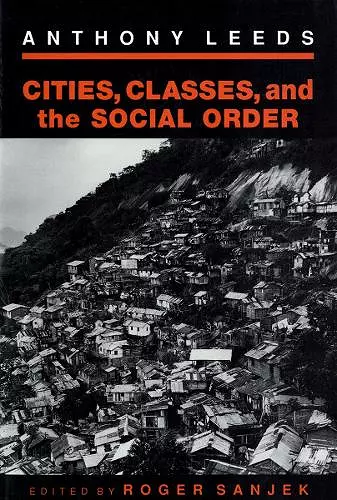 Cities, Classes, and the Social Order cover