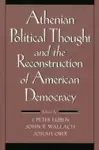 Athenian Political Thought and the Reconstitution of American Democracy cover