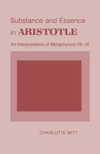 Substance and Essence in Aristotle cover