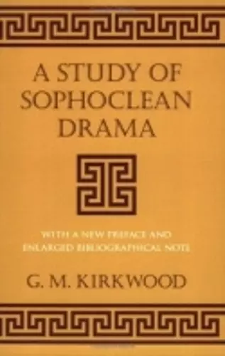A Study of Sophoclean Drama cover