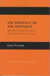 The Ideology of the Offensive cover