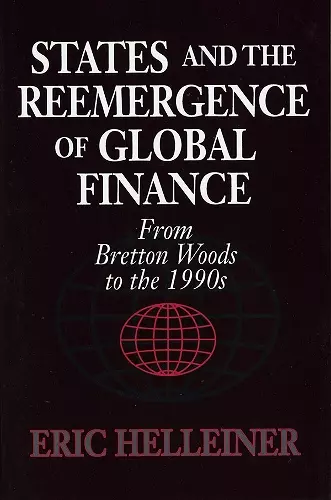 States and the Reemergence of Global Finance cover