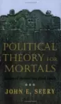 Political Theory for Mortals cover