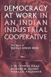 Democracy at Work in an Indian Industrial Cooperative cover