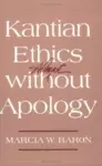 Kantian Ethics Almost without Apology cover